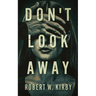 Don't Look Away