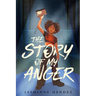 The Story of My Anger