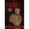 Carla: The Dark Cycle