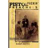 Pistol Packin' Preachers: Circuit Riders of Texas