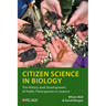Citizen Science in Biology: The History and Development of Public Participation in Science