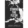 Starve the Flesh