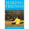 Making Friends: Training Your Dog Positively