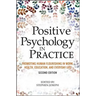 Positive Psychology in Practice: Promoting Human Flourishing in Work, Health, Education, and Everyday Life
