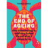 The End of Ageing: How Biotechnology Is Redefining Human Life and What It Means for Us