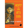 Misfit Lil Gets Even