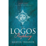 The Logos Prophecy (Fall of Ancients Book 1)