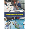 Ship's Electrical Circuits - Volume 3: Instrumentation and Control Systems: Elstan's(R) Marine Engineering Series