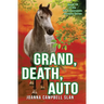 Grand, Death, Auto: Book #14 in the Kiki Lowenstein Mystery Series