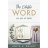The Edible Word: An act of faith