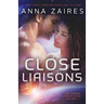 Close Liaisons: The Krinar Chronicles