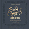 The Book of Comforts: Genuine Encouragement for Hard Times