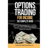 Options Trading for Income The Complete Guide