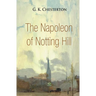 The Napoleon of Notting Hill