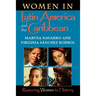 Women in Latin America and the Caribbean: Restoring Women to History