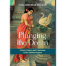 Plunging the Ocean: Courts, Castes and Courtesans in The Kathāsaritsāgara