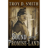 Bound for the Promise-Land