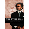 The Dying Lion: Feudalism & Modernization In Ethiopia