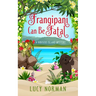 Frangipani Can Be Fatal: A Hibiscus Island Mystery