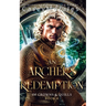 An Archer's Redemption: A romantic mm epic fantasy adventure