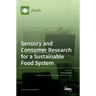 Sensory and Consumer Research for a Sustainable Food System