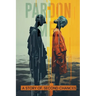 Pardon Me: A Story of Second Chances