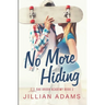 No More Hiding: A Young Adult Sweet Romance