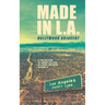 Made in L.A. Vol. 6: Hollywood Adjacent