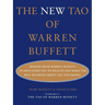 The New Tao of Warren Buffett: Wisdom from Warren Buffett to Help Guide You to Wealth and Make the Best Decisions about Life and Money