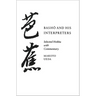 Basho and His Interpreters: Selected Hokku with Commentary