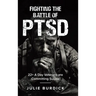 Fighting the Battle of PTSD: 22+ A Day Veterans are Committing Sucide