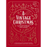 A Vintage Christmas: A Collection of Classic Stories and Poems