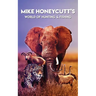 Mike Honeycutt's World of Hunting and Fishing