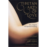 Tibetan Arts of Love: Sex, Orgasm, and Spiritual Healing