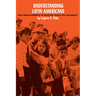Understanding Latin Americans: With Special Reference to Religious Values and Movements
