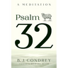 Psalm 32: A Meditation