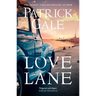 Love Lane: A Searing Portrayal of Escape and the Power of Love, Home and a Family