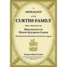 A Genealogy of the Curtiss Family Being a Record of the Descendants of Widow Elizabeth Curtiss Who Settled in Stratford, Connecticut 1639-40