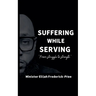 Suffering While Serving