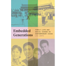 Embedded Generations: Family Life and Social Change in Contemporary China