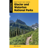 Best Easy Day Hikes Glacier and Waterton Lakes National Parks