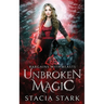 Unbroken Magic: A Paranormal Urban Fantasy Romance