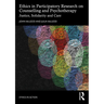 Ethics in Participatory Research on Counselling and Psychotherapy: Justice, Solidarity and Care