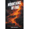 Mountains of Fire: Exploring the Science of Volcanoes