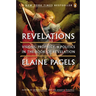 Revelations: Visions, Prophecy, and Politics in the Book of Revelation