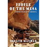 People of the Mesa: A Novel of Native America