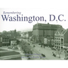 Remembering Washington, D.C.