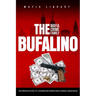 The Bufalino Mafia Crime Family: The Complete History of a Northeastern Pennsylvania Criminal Organization
