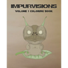 Impurvisions: Volume 1 Coloring Book