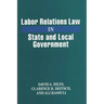 Labor Relations Law in State and Local Government